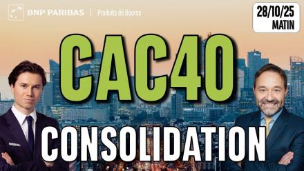 CAC40 : La consolidation se confirme - 100 % Marchés - 28/10/2025 - M