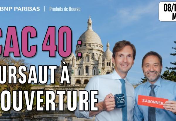 CAC40 : Sursaut à l'ouverture - 100 % Marchés - 08/10/2025 - M