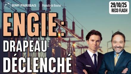 ENGIE : Drapeau déclenché - 100 % Marchés - 29/10/2025