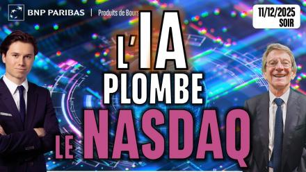 L'IA plombe le NASDAQ - 100 % Marchés - 11/12/2025 - S