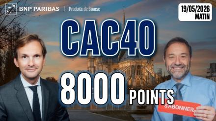 Le CAC reprend les 8 000 points - 100 % Marchés - 19/05/2026 - M