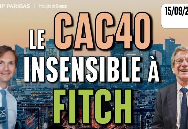 Le CAC40 insensible à Fitch - 100 % Marchés - 15/09/2025 - S
