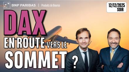Le DAX en route vers le sommet - 100 % Marchés - 12/12/2025 - M
