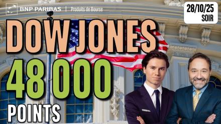 Le DOW JONES frôle les 48 000 points - 100 % Marchés - 28/10/2025 - S