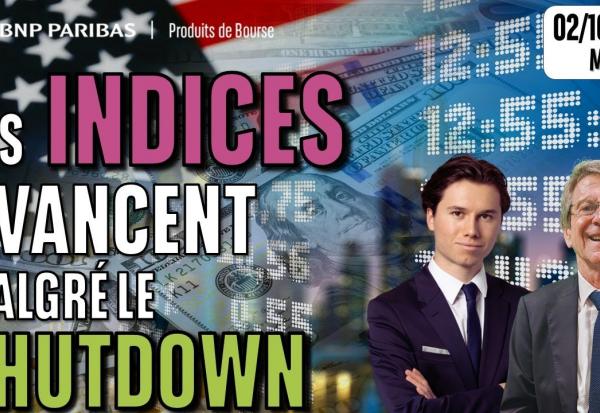 Les INDICES avancent malgré le SHUTDOWN - 100 % Marchés - 02/10/2025 - M
