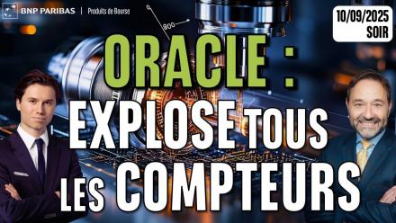 ORACLE explose tous les COMPTEURS - 100 % Marchés - 10/09/2025 - S