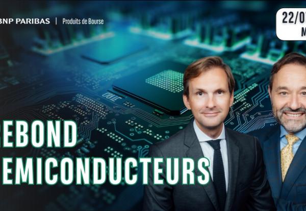 REBOND DES SEMICONDUCTEURS !! - 100% Marchés - 22/07/2026 - M