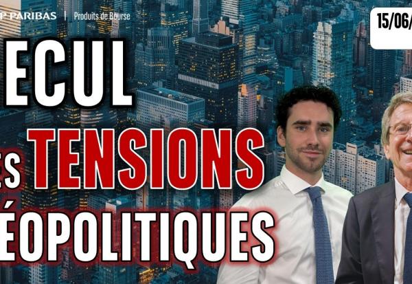 RECUL DES TENSIONS GEOPOLITIQUES !? - 100 % Marchés - 15/06/2026 - S