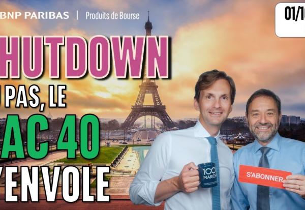 SHUTDOWN ou pas, le CAC s'ENVOLE ! - 100 % Marchés - 01/10/2025 - S