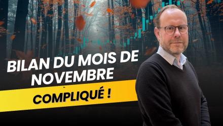 Bilan d'un mois de Novembre compliqué