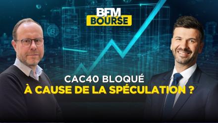 Bourse : Pourquoi la spéculation bloque le rebond du CAC 40 ?