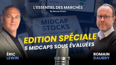 Edition Spéciale MidCap : 5 entreprises sous-évaluées pour bien passer l'été