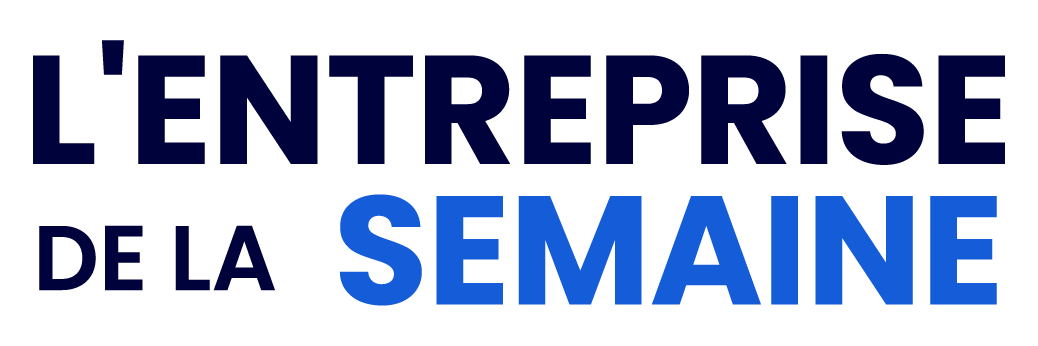 L'entreprise de la semaine