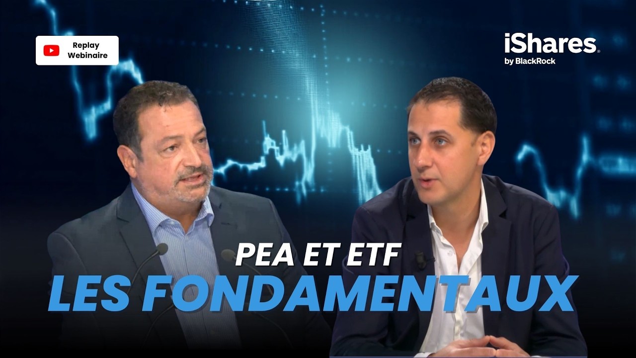 PEA et ETF : les fondamentaux pour investir avec iShares by BlackRock